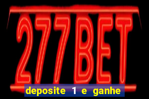 deposite 1 e ganhe 10 no fortune tiger